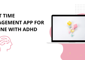 8 Best Time Management App for Anyone with ADHD