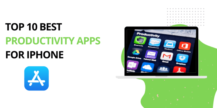 Top 10 Best Productivity Apps For iPhone