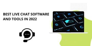 Best Live Chat Software and Tools in 2022