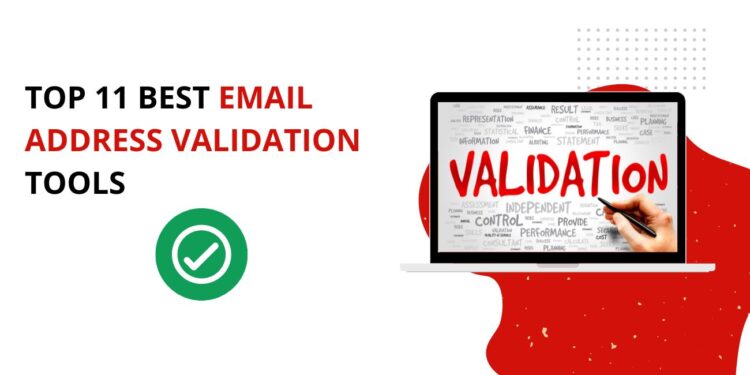 Top 11 Best Email Address Validation Tools