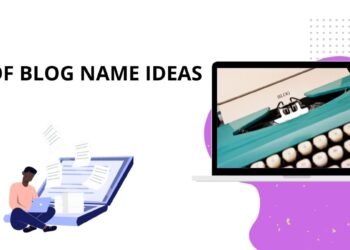 List Of Blog Name Ideas 2022