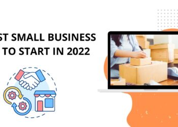 20 Best Small Business Ideas To Start In 2022
