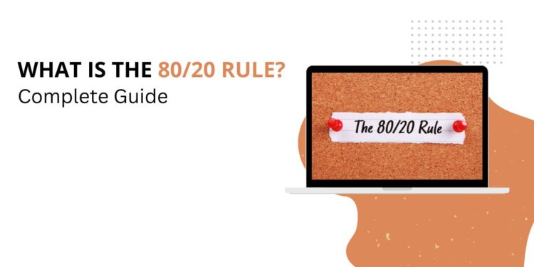 What Is The 8020 Rule Complete Guide